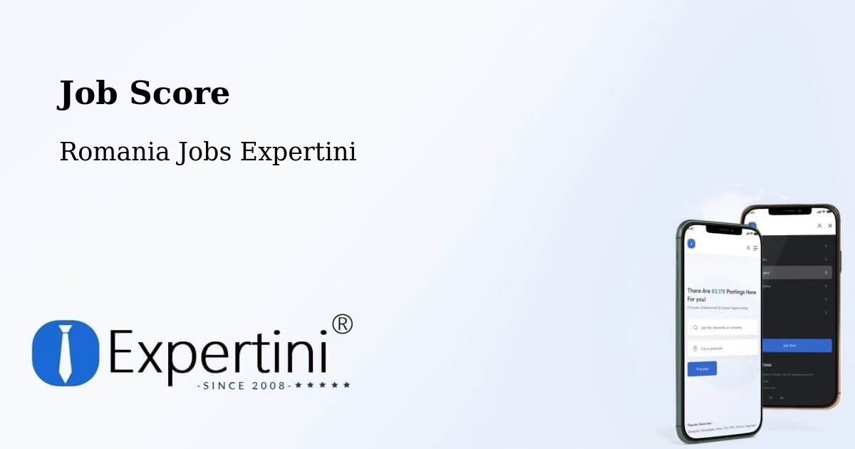 Job Score & Job Description Score Tool – Tătărăștii De Sus - Romania Jobs Expertini